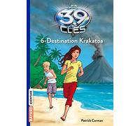 Les 39 Clés, Tome 6 : Destination Krakatoa