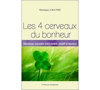 Les 4 Cerveaux Du Bonheur - Découvrez Comment Vivre Motivé, Créatif Et Heureux