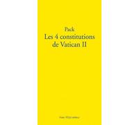 Les 4 Constitutions De Vatican Ii - 4 Volumes : L'eglise - L'eglise Dans Le Monde De Ce Temps - La Révélation Divine - La Sainte Liturgie