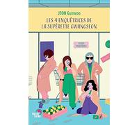Les 4 enquêtrices de la supérette Gwangseon