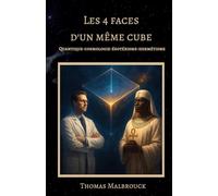 Les 4 faces d'un même cube: Quantique-cosmologie-ésotérisme-hermétisme