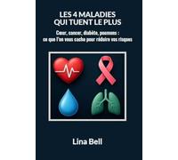 LES 4 MALADIES QUI TUENT LE PLUS: Cœur, cancer, diabète, poumons. Ce que l’on vous cache pour réduire vos risques