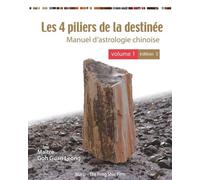 Les 4 Piliers de la destinée Manuel d'astrologie chinoise, 3ème Edition - Guan Leong Goh - Marip - broché - Manuel