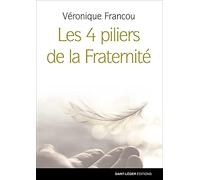 Les 4 piliers de la Fraternité