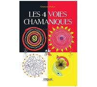 Les 4 voies chamaniques