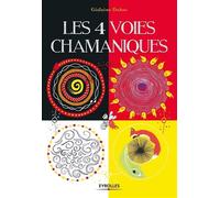 Les 4 voies chamaniques