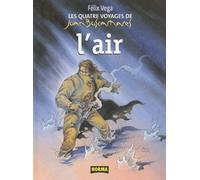 Les 4 voyages de Juan Buscamares, tome 2 : L'air