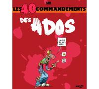 Les 40 commandements des Ados