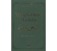 Les 40 hadiths, Couverture vert dorure Edition bilingue français-arabe phonétique - Muhyiddine An-Nawawi - Albouraq - broché - Livre