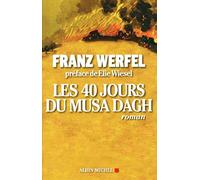 Franz Werfel – Les 40 Jours du Musa Dagh – Livre – Les Éditions Albin Michel