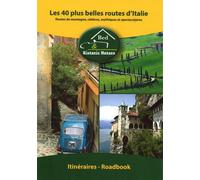 Les 40 Plus Belles Routes D'italie - Routes De Montagne, Côtières, Mythiques Et Spectaculaires
