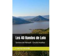 Les 40 Randos de Lolo: Sentiers de l'Hérault - Circuits insolites