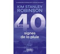 Les 40 signes de la pluie - Kim Stanley Robinson - Pocket - Poche - Roman