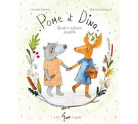 Les 400 coups Pome Et Dina : Quatre Saisons D'amitié