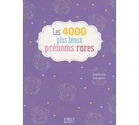 Les 4000 plus beaux prénoms rares