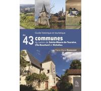 Les 43 Communes Des Cantons De Sainte-Maure-De-Touraine, L'ile-Bouchard Et Richelieu