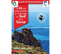 Les 45 plus belles balades et randonnées du Sud de la Corse