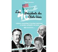 Les 46 présidents des États-Unis: Histoires, réalisations et héritages américains - de George Washington à Joe Biden (Livre de biographies politiques des États-Unis)