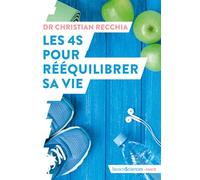 Les 4S pour rééquilibrer sa vie - Christian Recchia - Humensciences - broché - Guide