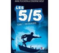 Les 5/5 - tome 1 En équilibre Anne Plichota (Auteur), Cendrine Wolf (Auteur)