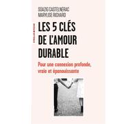 Les 5 clés de l'amour durable Pour une connexion profonde, vraie et épanouissante - Soazig Castelnerac - Eyrolles - Poche - Guide