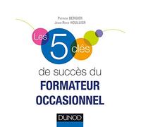 Les 5 clés de succès du formateur occasionnel