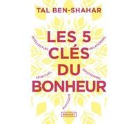 Les 5 Clés Du Bonheur - Cultiver La Résilience Quoi Qu'il Arrive