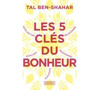 Les 5 clés du bonheur - Cultiver la résilience quoi qu'il arrive - Tal Ben-Shahar - Pocket - Poche - Guide
