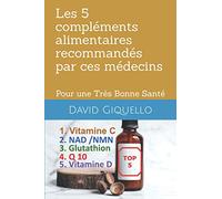 Les 5 compléments alimentaires recommandés par ces médecins: Pour une Très Bonne Santé