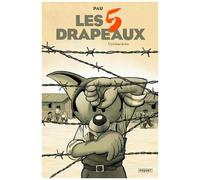 Les 5 Drapeaux - Tome 2 - La Fureur De Vivre