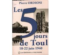Les 5 jours de Toul : 18-22 juin 1940