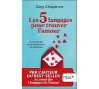 Les 5 langages pour trouver l'amour - Gary D. Chapman - Leduc S. - Poche - Guide