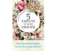 Les 5 parfums de notre histoire - Laure Margerand - J'ai Lu - broché - Roman