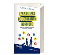 Les 5 Piliers De L'éducation Nordique - Bien-Être, Valorisation, Attention, Coopération, Ouverture