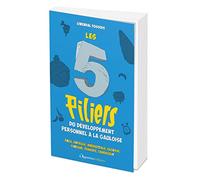 Les 5 piliers du développement personnel à la gauloise