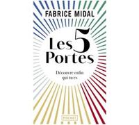 Les 5 portes - Découvre enfin qui tu es Fabrice Midal (Auteur)