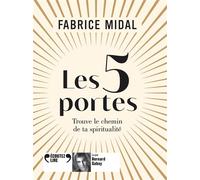 Les 5 portes Trouve le chemin de ta spiritualité - Fabrice Midal - Gallimard - Texte lu (CD) - Textes lus CD