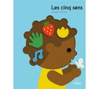 Les 5 sens - Xavier Deneux - Milan Eds - cartonné - Document jeunesse
