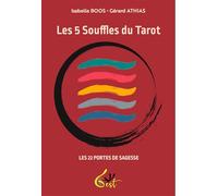 Les 5 Souffles du Tarot - Les 22 Portes de Sagesse