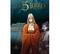Les 5 terres T10: Réapprendre la peur