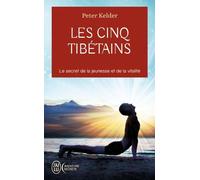 Les 5 Tibétains - Le Secret De La Jeunesse Et De La Vitalité