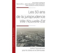 Les 50 ans de la jurisprudence Ville Nouvelle Est Maxime Boul (Auteur), Rémi Radiguet (Auteur), Martin Morales (Auteur), Cedric Meurant (Auteur), Jérémy Bousquet (Auteur)