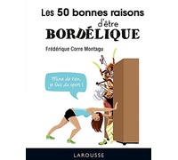 Les 50 bonnes raisons d'être bordélique