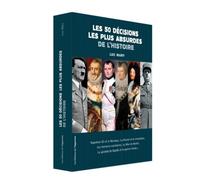 Les 50 décisions les plus absurdes de l'histoire - Luc Mary - L'opportun Eds De - broché - Essai