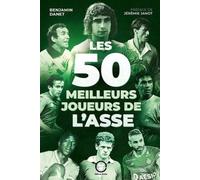 Les 50 meilleurs joueurs de l'ASSE