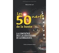 Les 50 Nerfs De La Honte - La Confrérie Des Calebasseries De Guimbardes