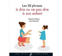 Les 50 Phrases À Dire Ou Ne Pas Dire À Son Enfant