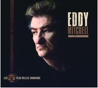 Les 50 Plus Belles Chansons d'Eddy Mitchell