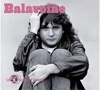 Les 50 Plus Belles Chansons: Daniel Balavoine