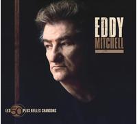 Les 50 Plus Belles Chansons d'Eddy Mitchell